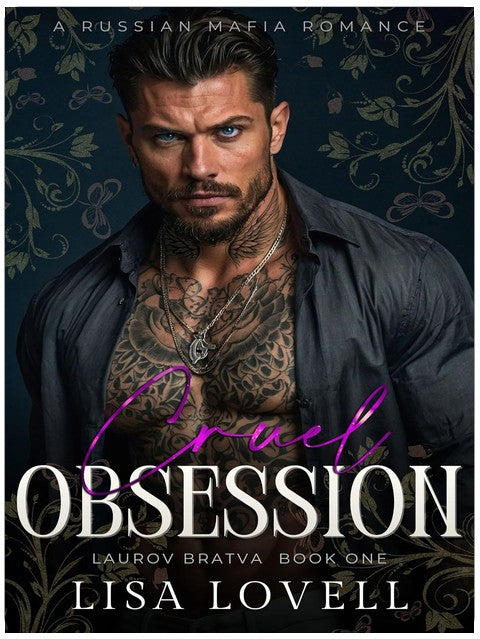 Cruel Obsession: A Russian Mafia Romance (Laurov Bratva Book 1)