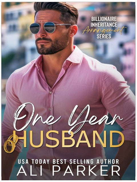 One Year Husband (Billionaire Inheritance Arrangement Series Book 1)