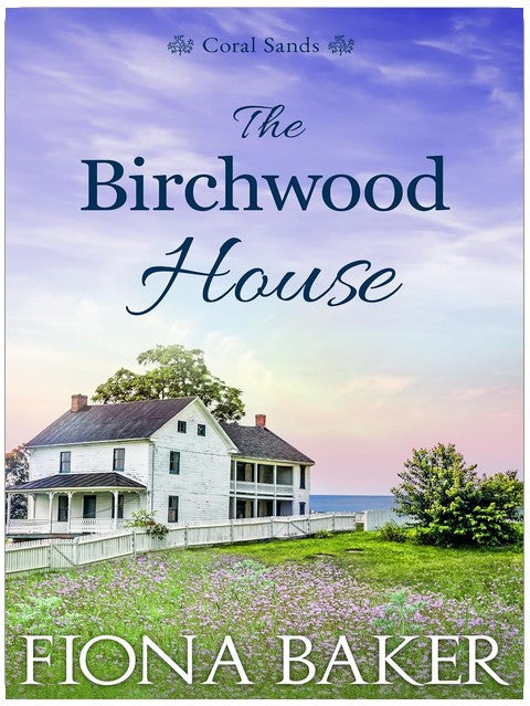 The Birchwood House (Coral Sands Book 1)