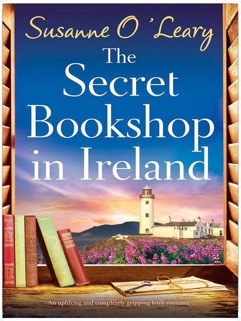 The Secret Bookshop in Ireland: An uplifting and completely gripping Irish romance (Sisters of Cherrywood Book 1)