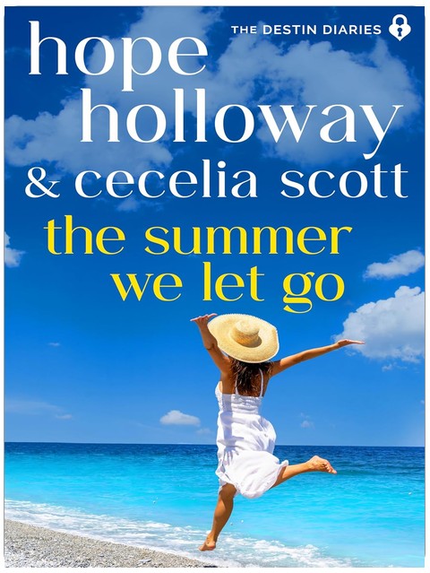 The Summer We Let Go (The Destin Diaries Book 5)