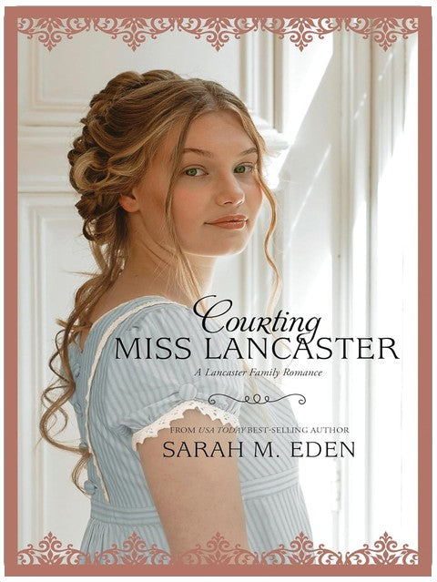 Courting Miss Lancaster (The Lancaster Family)