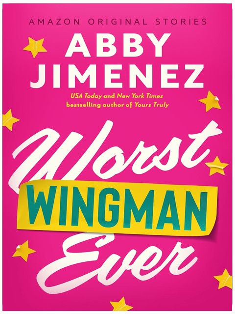 Worst Wingman Ever (The Improbable Meet-Cute collection)