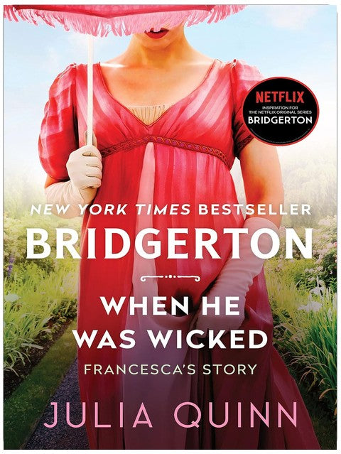 When He Was Wicked: Bridgerton: Francesca's Story (Bridgertons Book 6)