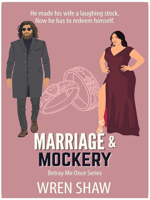 Marriage & Mockery (Betray Me Once Book 5)