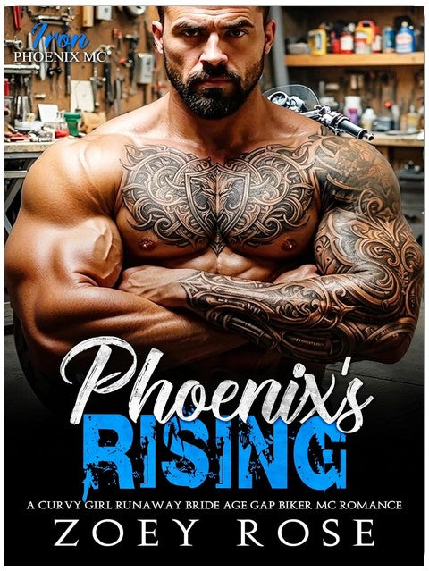 Phoenix's Rising: A Curvy Girl Runaway Bride Age Gap Biker MC Romance (Iron Phoenix MC Book 1)
