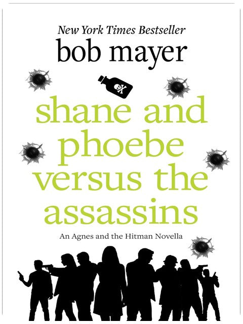 Shane and Phoebe Versus The Assassins: An Agnes and the Hitman Novella (The Organization Book 3)