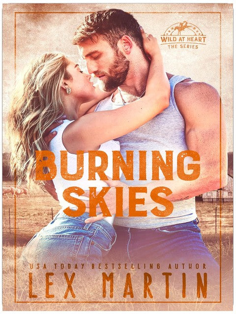 Burning Skies (Wild at Heart Book 3)
