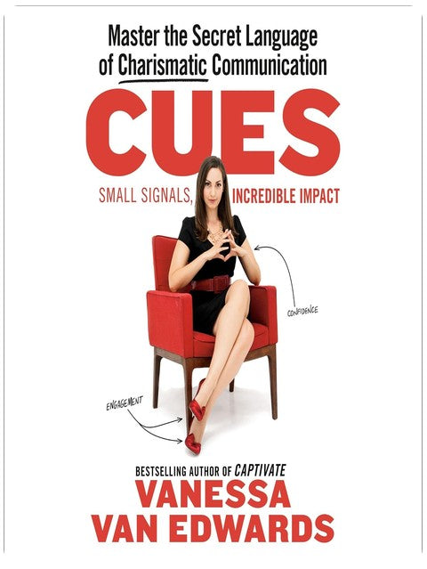 Cues: Master the Secret Language of Charismatic Communication