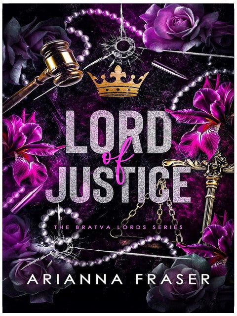 Lord of Justice: An Age-Gap, Secret Baby, Forced Marriage, Dark Bratva Romance (The Bratva Lords Book 5)