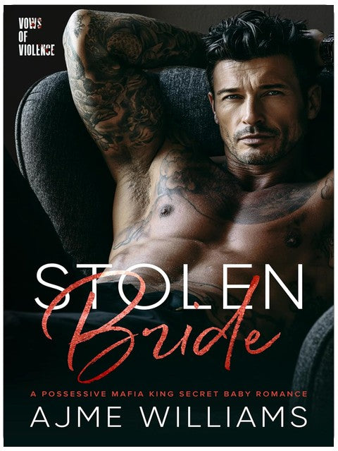Stolen Bride: A Possessive Mafia King Secret Baby Romance (Vows of Violence Book 1)