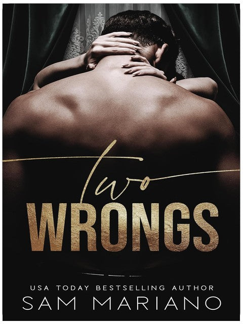 Two Wrongs: A Dark Romance