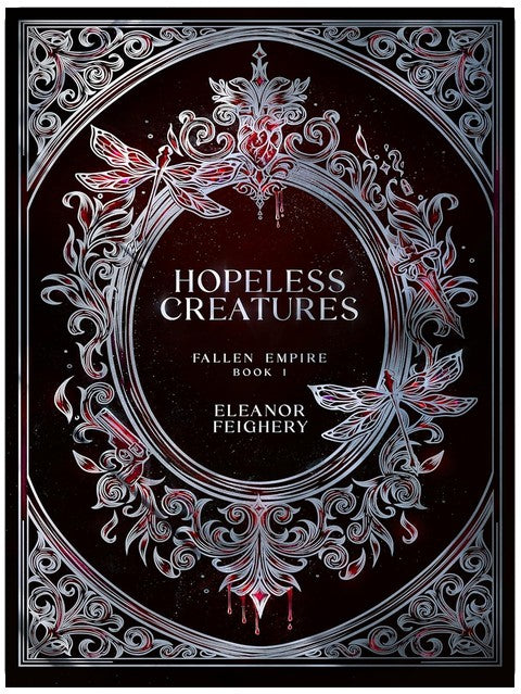 Hopeless Creatures: A Dark Bratva Mafia Romance (The Fallen Empire Series Book 1)