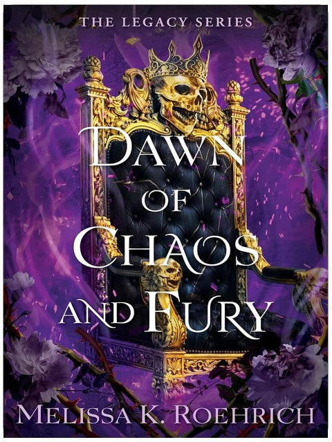 Dawn of Chaos and Fury (The Legacy Book 4)