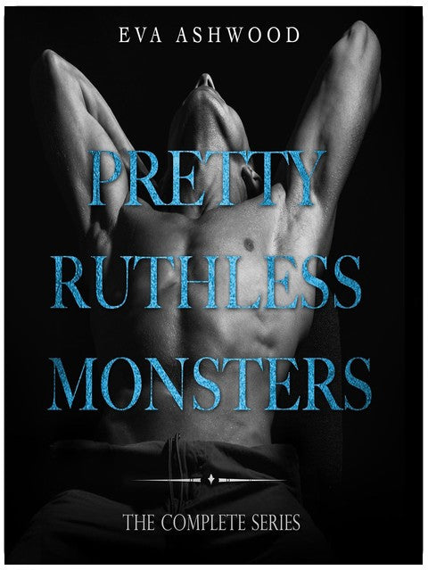 Pretty Ruthless Monsters: Complete Series