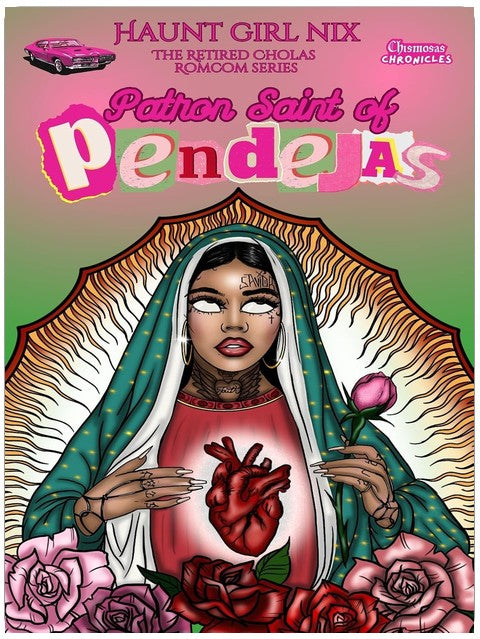 Patron Saint of Pendejas (Chismosas Chronicles)