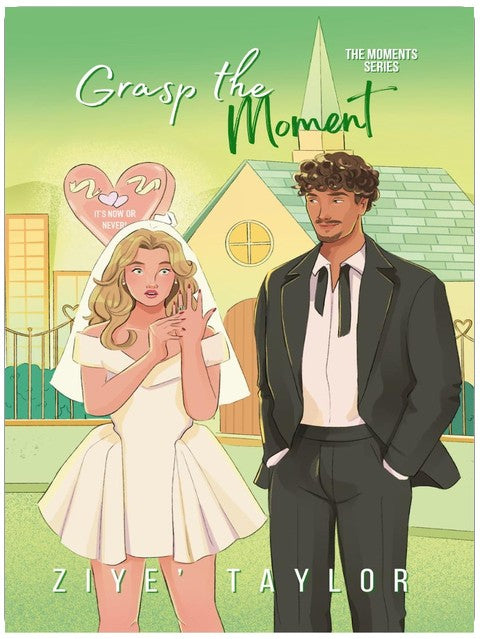 Grasp The Moment (The Moments Series Book 3)