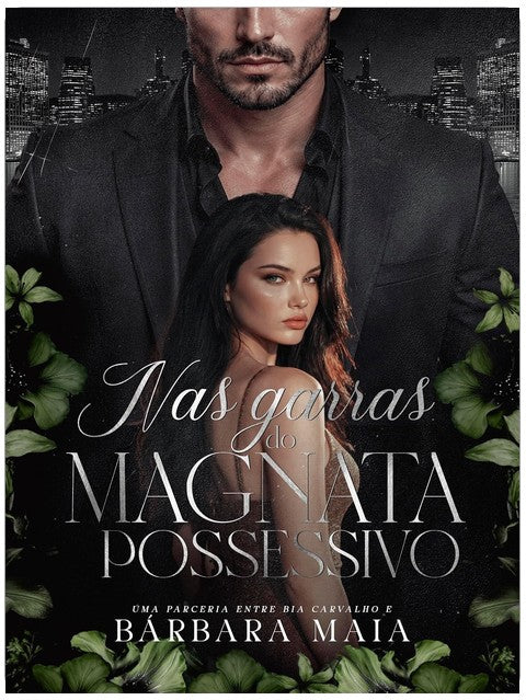 Nas Garras do Magnata Possessivo: Magnatas Reclusos (Portuguese Edition)