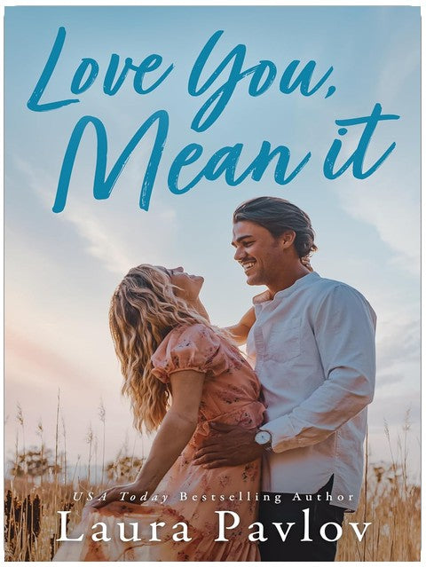 Love You, Mean It (Blushing)