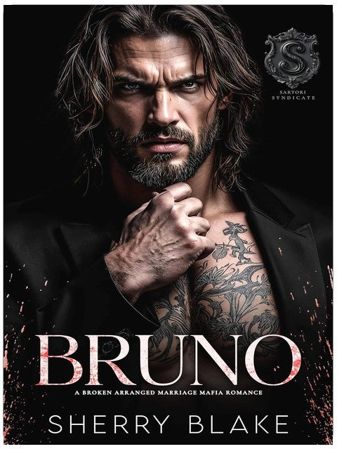 Bruno: A Broken Arranged Marriage Mafia Romance (Feretti Syndicate Book 11)