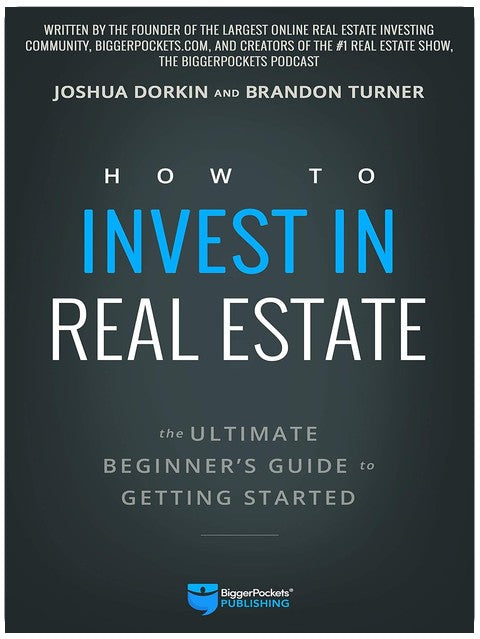 How to Invest in Real Estate: The Ultimate Beginner's Guide to Getting Started