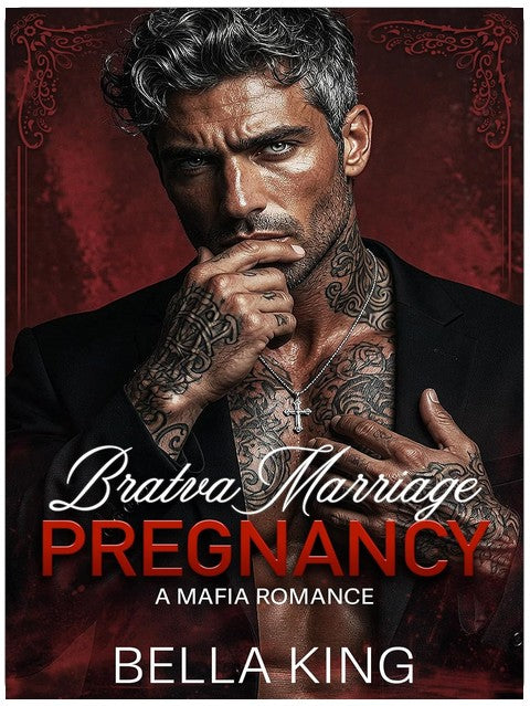 Bratva Marriage Pregnancy: A Mafia Romance
