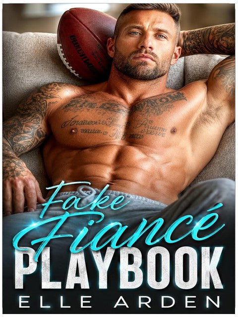 Fake Fiancé Playbook: An enemies to lovers, surprise pregnancy sports romance (Fourth Quarter Fantasies Book 2)