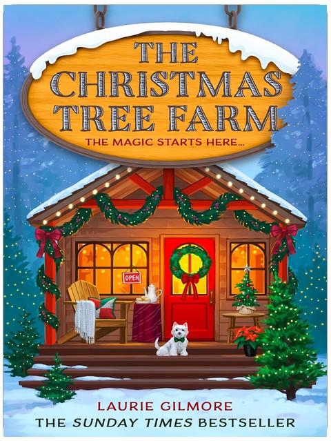 The Christmas Tree Farm: The grumpy sunshine viral TikTok sensation in the bestselling Dream Harbor cozy spicy romance series
