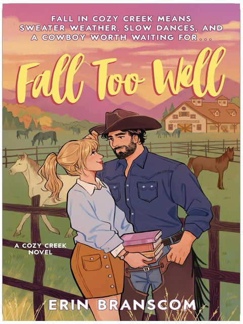 Fall Too Well: A Cozy Single-Mom Autumn Romance Set in a Small Town (Cozy Creek Collection Book 3)