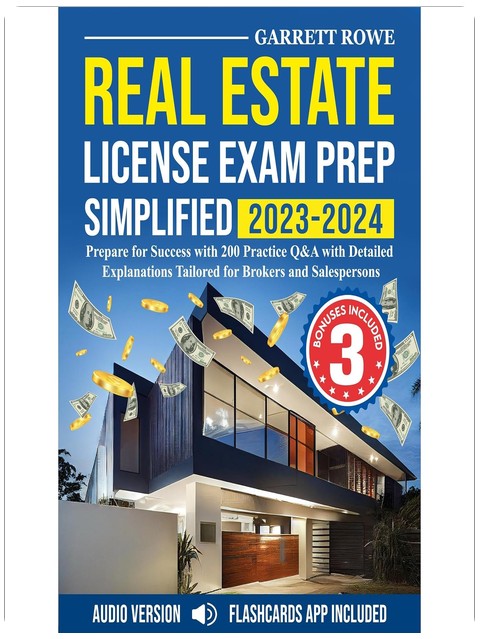 Real Estate License Exam Prep Simplified 2025-2026: Prepare for Success with 200 Practice Q&A with Detailed Explanations Tailored for Brokers and Salespersons