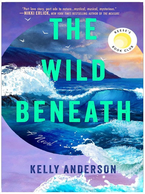 The Wild Beneath: Reese’s Book Club Pick (A Novel)