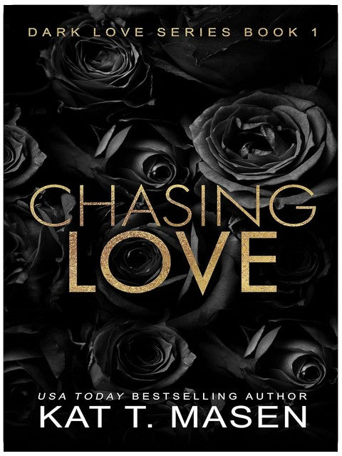 Chasing Love: A Best Friends Older Brother Romance (Dark Love Series Book 1)