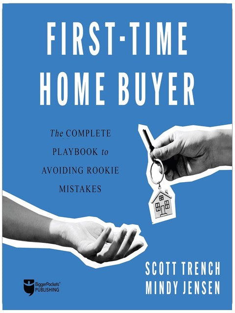 First-Time Home Buyer: The Complete Playbook to Avoiding Rookie Mistakes