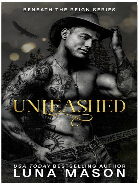 UNLEASHED: A Dark Mafia Cowboy Romance (Beneath The Reign Book 2)