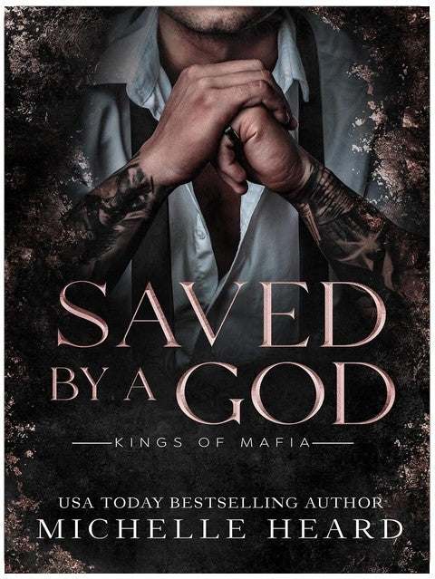 Saved By A God (Kings Of Mafia)