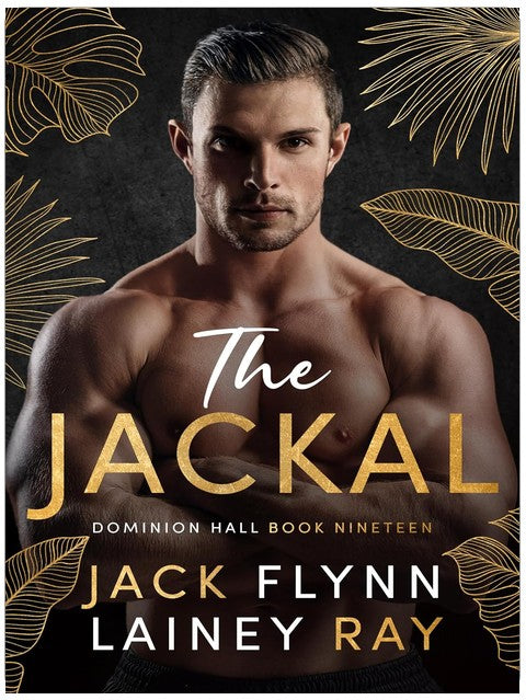 The Jackal: A Billionaire Military Romance (Dominion Hall Book 19)