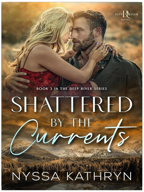 Shattered by the Currents: A Small Town, Friends to Lovers, Romantic Suspense (Deep River Book 3)