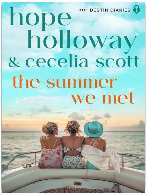 The Summer We Met (The Destin Diaries Book 1)