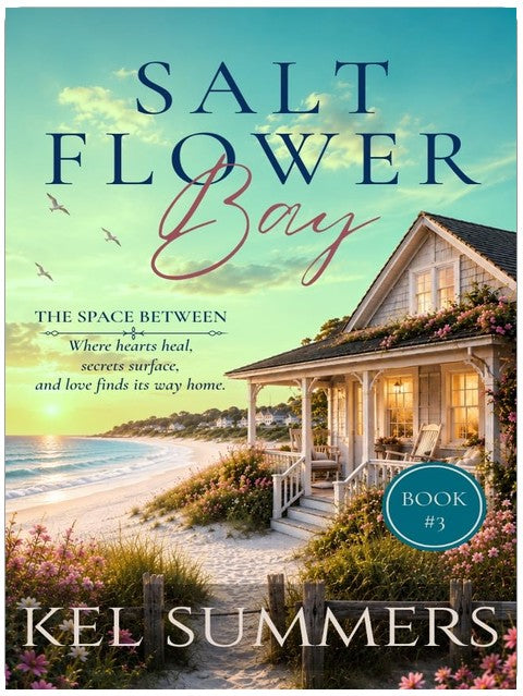 The Space Between (Salt Flower Bay Book 3): A Later-in-Life, Small-Town, Women's Fiction, Sweet & Inspirational Romance Series of Second Chances and New Beginnings