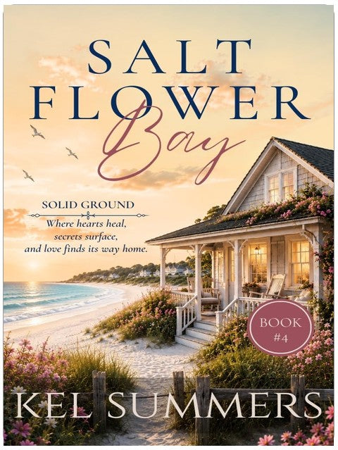 Solid Ground (Salt Flower Bay Book 4): A Later-in-Life, Small-Town, Women's Fiction, Sweet & Inspirational Romance Series of Second Chances and New Beginnings