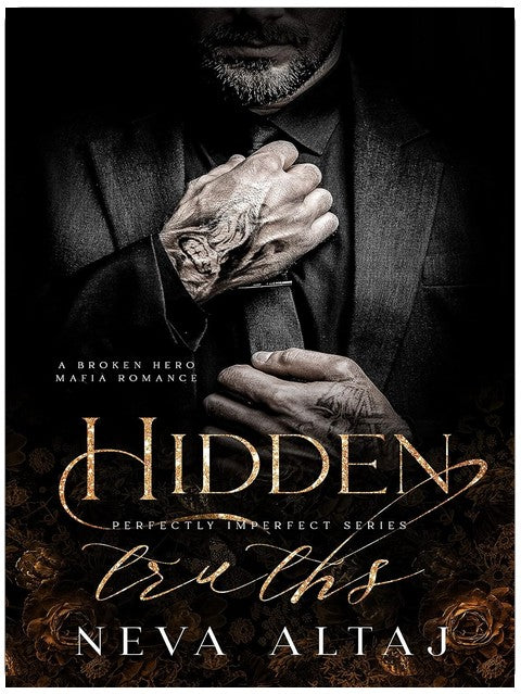 Hidden Truths: A Broken Hero Mafia Romance (Perfectly Imperfect Book 3)