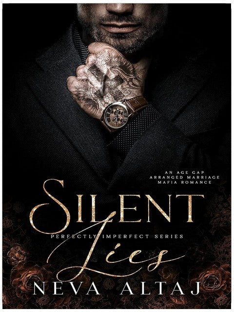 Silent Lies: An Age Gap Arranged Marriage Mafia Romance (Perfectly Imperfect Book 8)