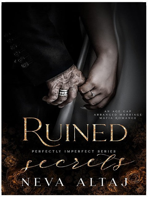 Ruined Secrets: An Age Gap Arranged Marriage Mafia Romance (Perfectly Imperfect Book 4)