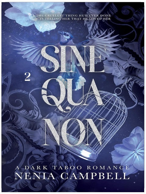 Sine Qua Non: A dark stepbrother romance (Nick & Jay Book 2)