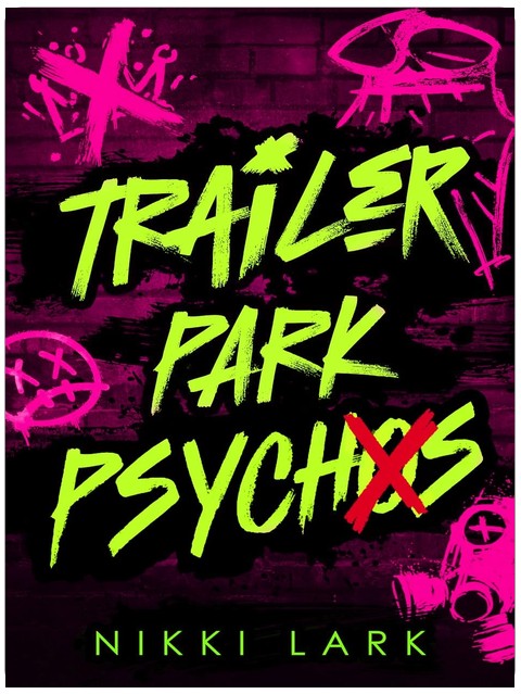Trailer Park Psychos