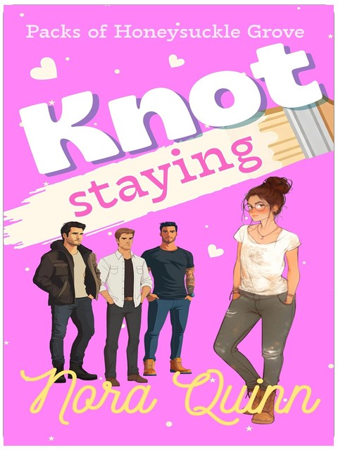 Knot Staying: A Cozy Omegaverse Romance (Packs of Honeysuckle Grove)