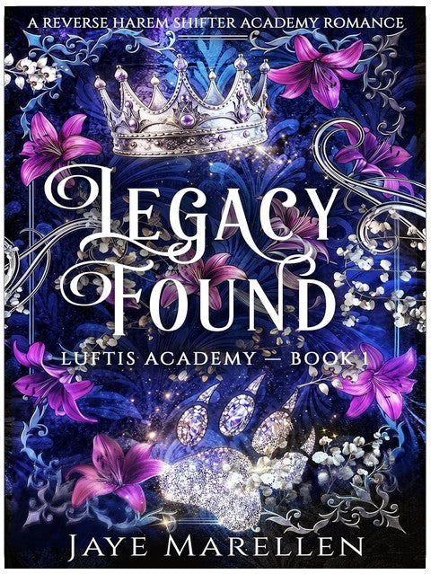 Legacy Found: A Reverse Harem Shifter Academy Romance (Luftis Academy Book 1)