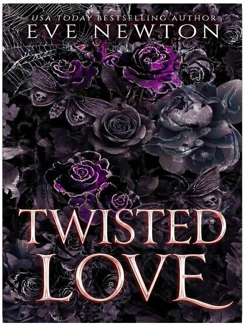 Twisted Love: A Dark Reverse Harem Romance (The Twisted Duet Book 2)