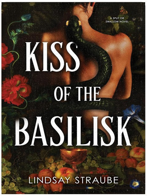 Kiss of the Basilisk: A Split or Swallow Novel