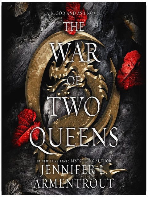 The War of Two Queens: Blood and Ash, Book 4